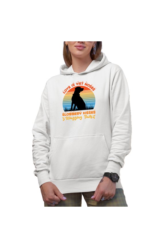 Love Is Wet Noses, Slobbery Kisses, Wagging Tails, Definition from a Dog or Fur Parent, White Hooded Sweatshirt or Hoodie, XL