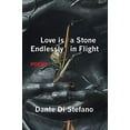 thumbnail image 1 of Pre-Owned Love Is a Stone Endlessly in Flight: Poems Paperback, 1 of 1