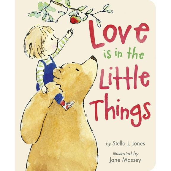 Love Is in the Little Things (Board Book)