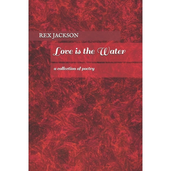 Love Is the Water (Paperback)