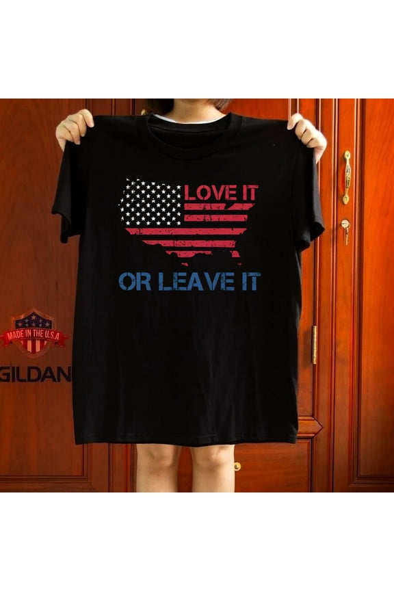 Love It Or Leave It Patriotic America Conservative Fan Gift Graphic Tee,for unisex up to 5XL