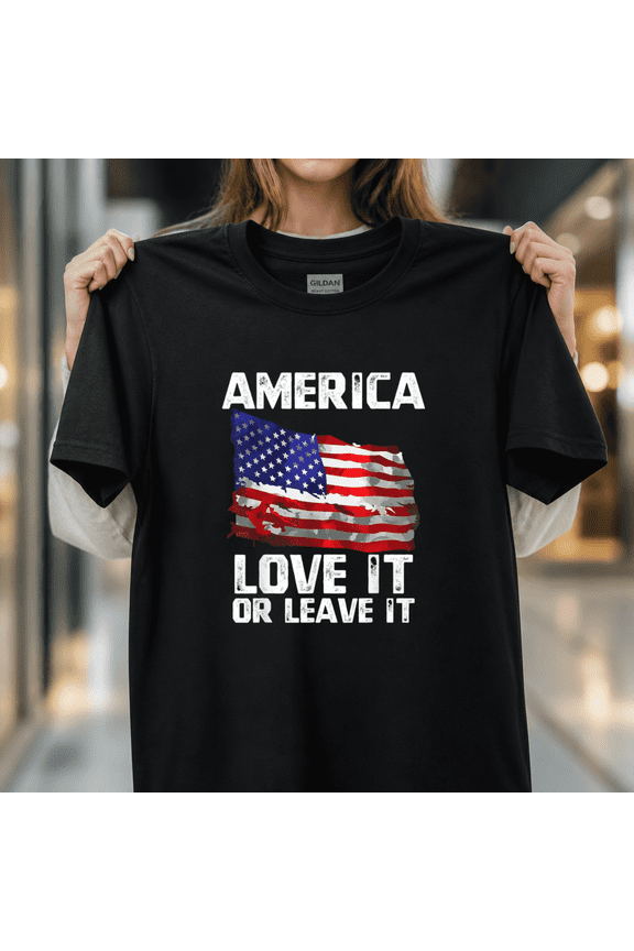 Love It Or Leave It Patriotic American USA Flag Conservative Women Men Unisex T-Shirt, S - 5XL