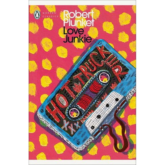 Robert Plunket Love Junkie (Paperback)
