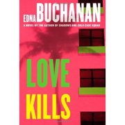 Love Kills Hardcover by Edna Buchanan