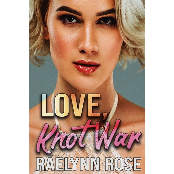 Love, Knot War, (Paperback)