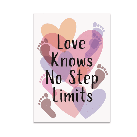 Love Knows No Step Limits - Blended Family Decor - 13x19 Poster Print