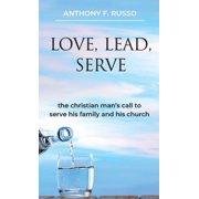 Love, Lead, Serve, Paperback