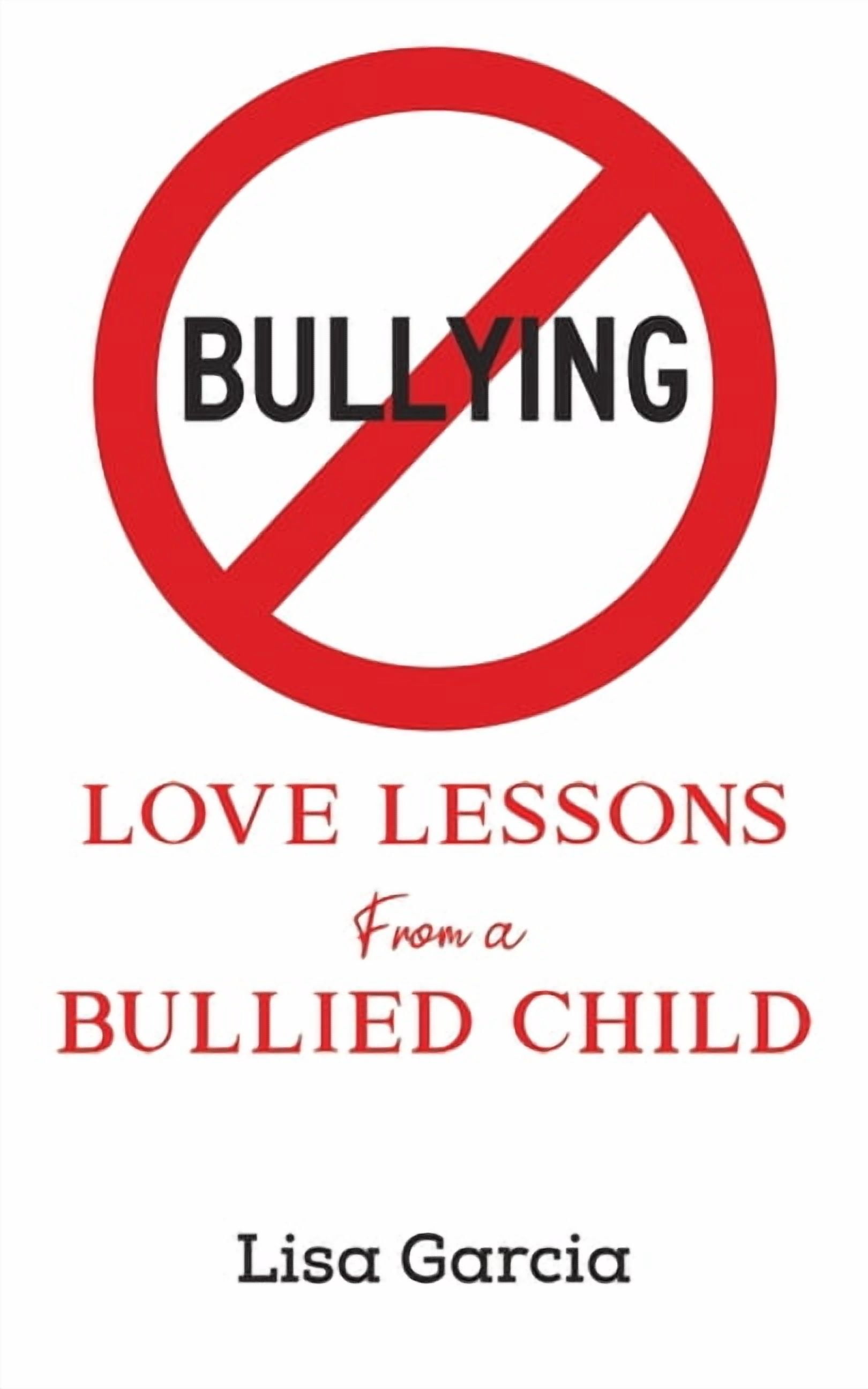 Love Lessons from a Bullied Child, (Paperback)
