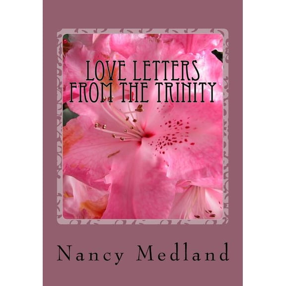 Love Letters From The Trinity: Devotional (Paperback)