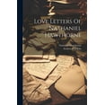 thumbnail image 1 of Love Letters Of Nathaniel Hawthorne (Paperback), 1 of 1