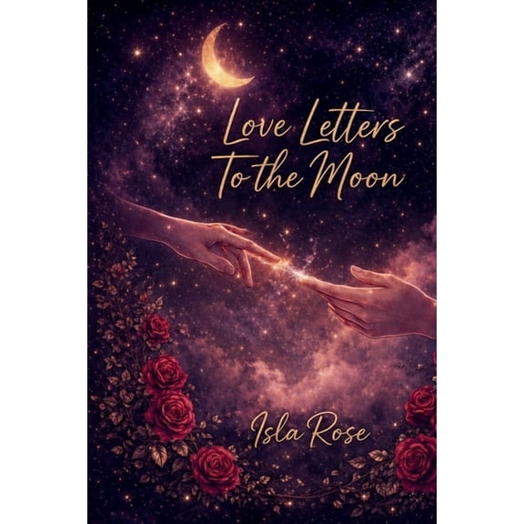 Love Letters To The Moon, (Paperback)