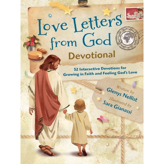 Love Letters from God Devotional: 52 Interactive Devotions for Growing in Faith and Feeling God's Love, (Hardcover)