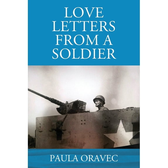 Love Letters from a Soldier, (Paperback)