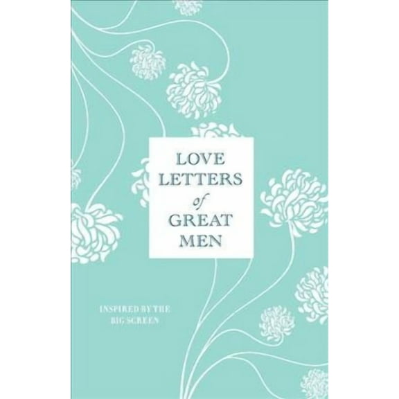 Love Letters of Great Men (Hardcover)