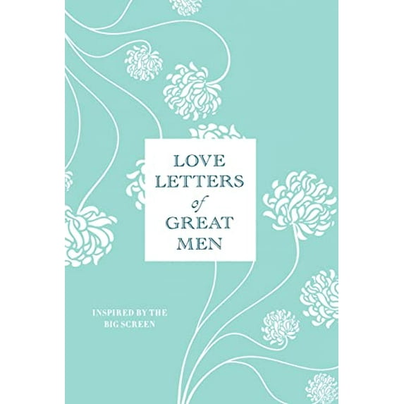 Pre-Owned Love Letters of Great Men (Hardcover) 0312567448 9780312567446