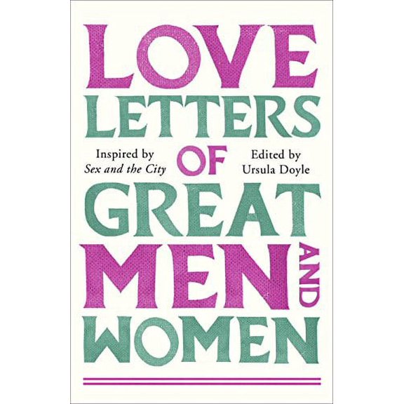 Love Letters of Great Men and Women Ursula Doyle (Ed.) (Paperback)