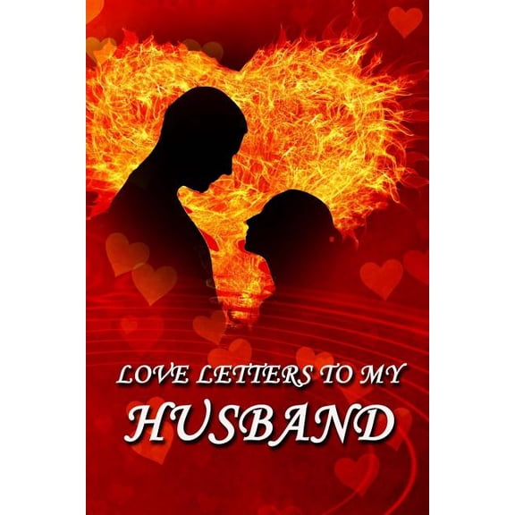 Love Letters to My Husband