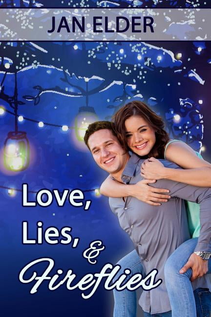 Love, Lies, and Fireflies (Paperback) by Jan Elder