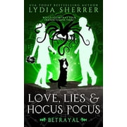 Pre-Owned Love, Lies, and Hocus Pocus Betrayal: The Lily Singer Adventures Book 5 (Volume 5) (A Lily Singer Cozy Fantasy Adventure) Paperback