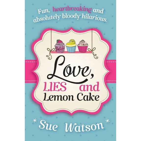 Love, Lies and Lemon Cake (Paperback)