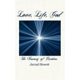 thumbnail image 1 of Love, Life, God: The Journey of Creation, (Paperback), 1 of 1