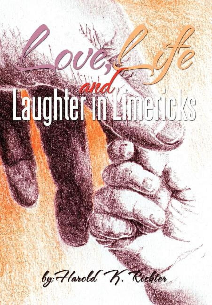 Love, Life, and Laughter in Limericks, (Hardcover)