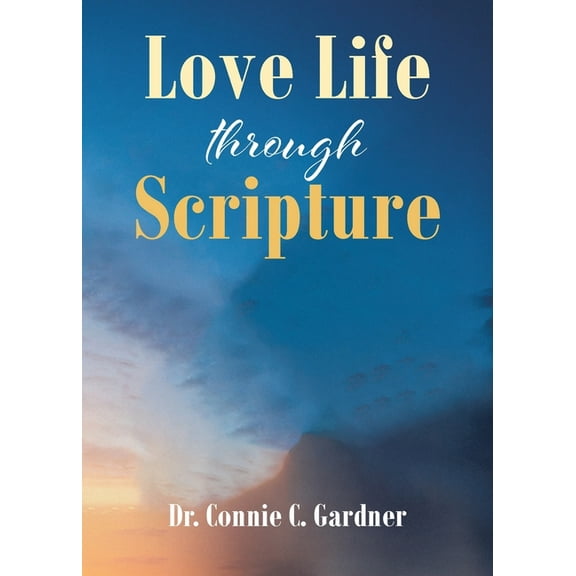 Love Life through Scripture, (Paperback)