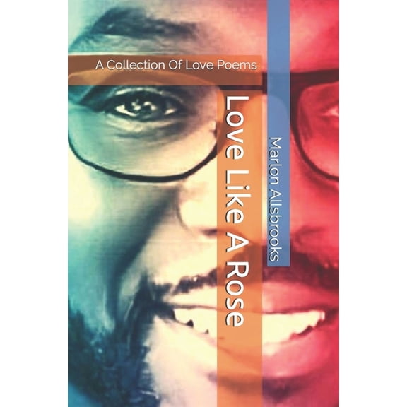 Love Like A Rose (Paperback)