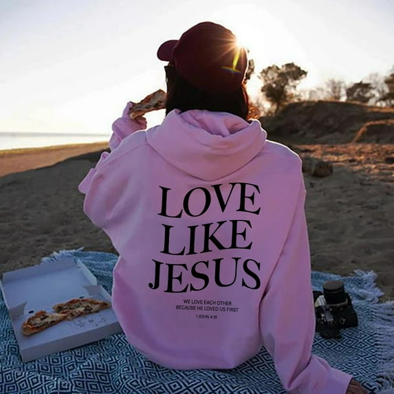 Love Like Jesus Inspirational Christian Hoodie Faith Based Religious Hoodies Christian Apparel Bible Verse Jesus Sweatshirt