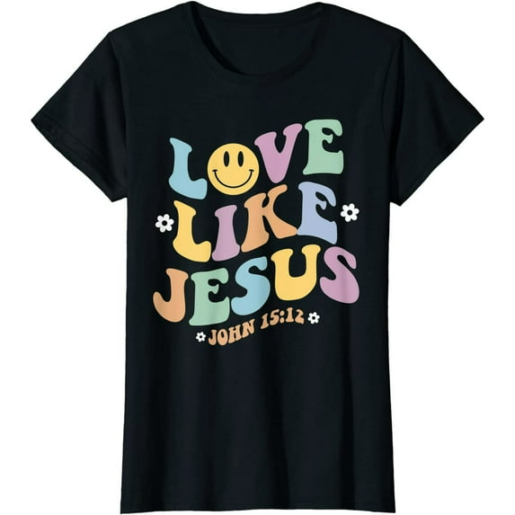 Love Like Jesus Religious God Christian Flower Smile Decor T-Shirt for Men