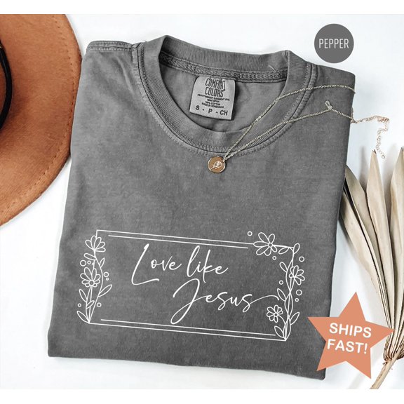 Love Like Jesus Shirt Christian Shirt Inspirational Shirt Religious Mom Shirt Christian Ap