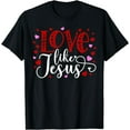 thumbnail image 1 of Love Like Jesus T-Shirt, 1 of 3