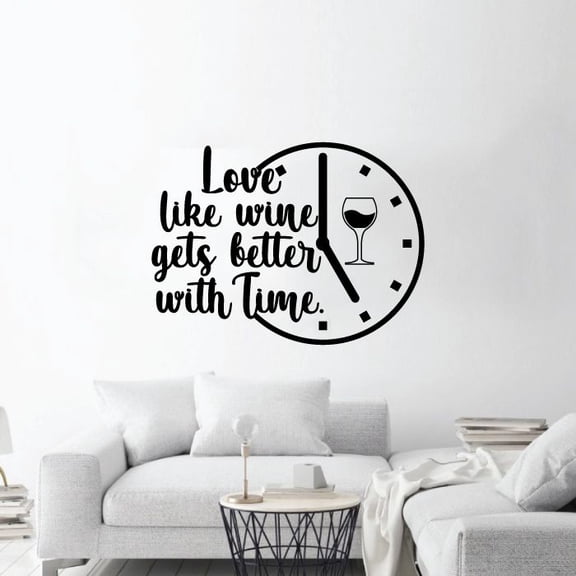 Love Like Wine Gets Better With Time - Wine Time Clock Silhouettee Vinyl Wall Sticker Wall Art Wall Decal Home Bar Area Chill Wall Decoration House Home Decor Stickers Decoration Size (22x30 inch)
