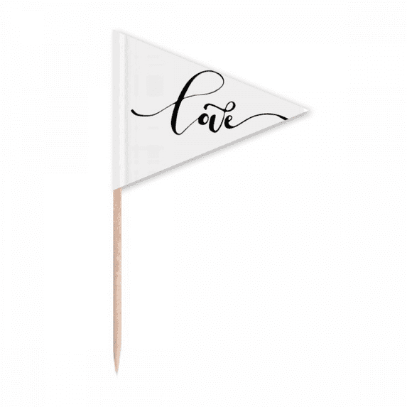 Love Line Quote Handwrite Style Toothpick Triangle Cupcake Toppers Flag