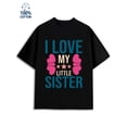 thumbnail image 1 of Love My Little Sister men's lover 180G 100% Cotton black grey taylor Trendy Unisex Shirt Printed tshirts Funny Unisex Shirt Short Sleeve tshirts Unique Design Unisex Shirt Graphic Tee tshirts, 1 of 7