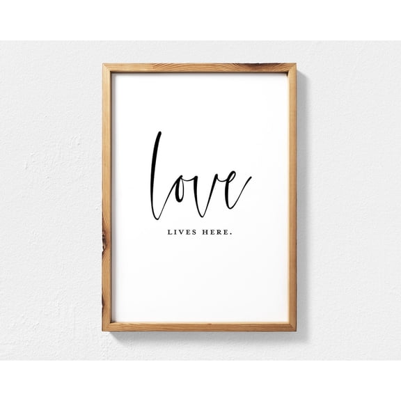 Love Lives Here Wall Art, Rustic Home Decor, Trending Wall Art, Love Quote Art, Family Quote Home Decor #3, Unframed Poster Size 8x12