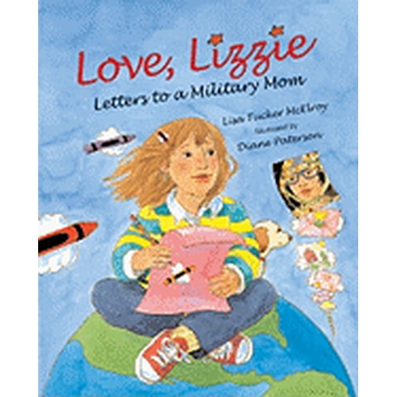 Love, Lizzie: Letters to a Military Mom (Paperback)