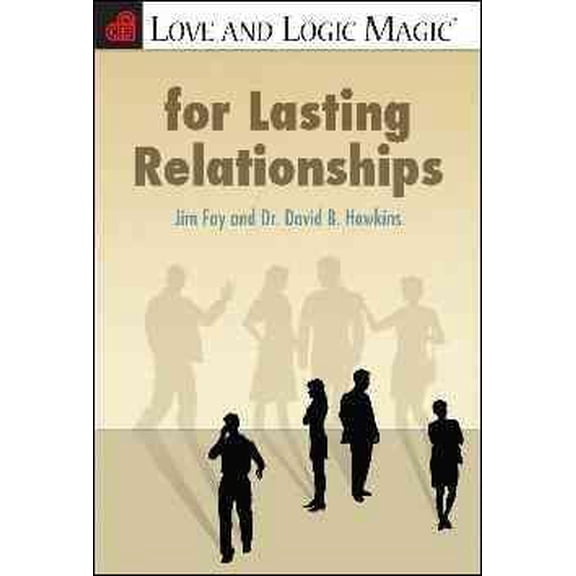 Pre-Owned Love and Logic Magic for Lasting Relationships (Paperback) 1935326074 9781935326076
