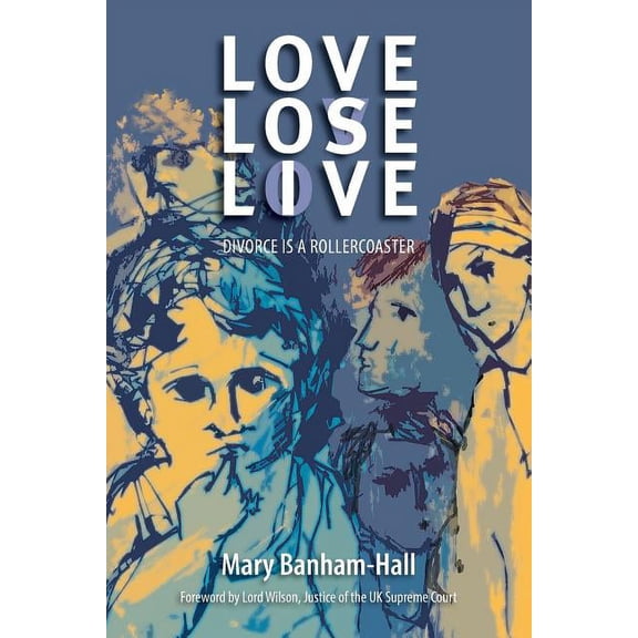 Love Lose Live: Divorce Is a Rollercoaster Paperback