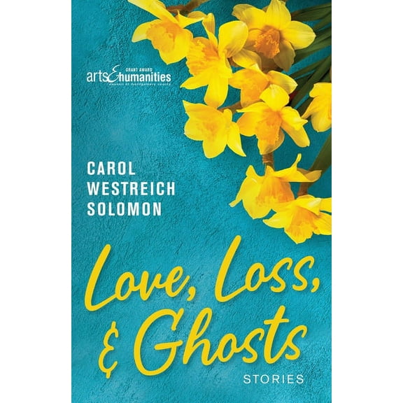 Love, Loss, & Ghosts: Stories, (Paperback)