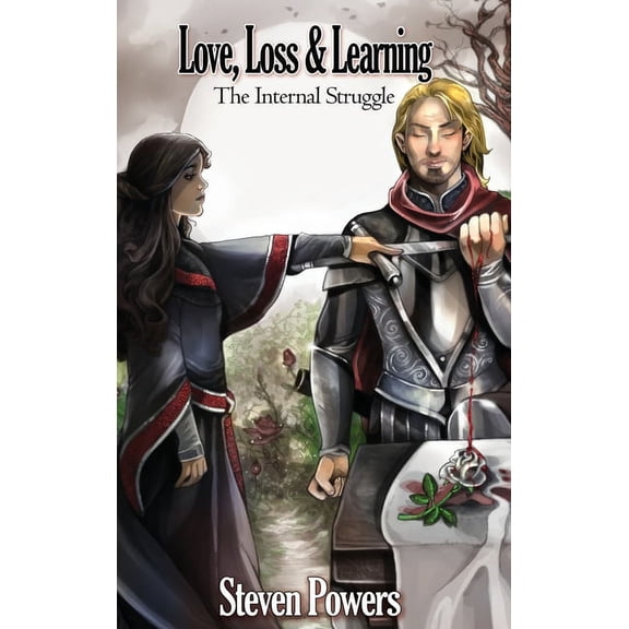 Love, Loss & Learning: The Internal Struggle, (Hardcover)
