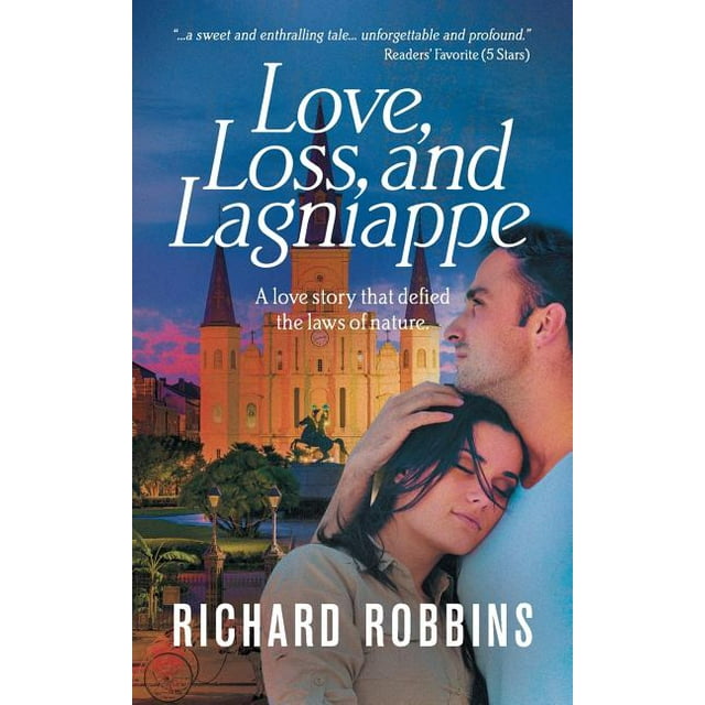 Love, Loss, and Lagniappe (Paperback)