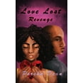 thumbnail image 1 of Love Lost: Love Lost Revenge: Love Lost Series Book 3 (Paperback), 1 of 1