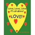 thumbnail image 1 of Love, Love, Love, It's All about Love!, (Paperback), 1 of 2