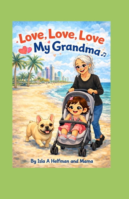 Love Love Love My Grandma: Like Clap Clap Clap, (Paperback)