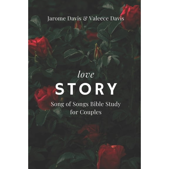 Love Love Story: Song of Songs Bible Study for Couples, Book 1, (Paperback)