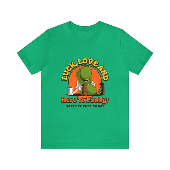 Love Luck And Here To Paddy Unisex Jersey Short Sleeve T-shirt