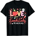 thumbnail image 1 of Love Lunch Lady Heart Valentine's Day Cafeteria Worker Graphic Black T-Shirt for Men and Women, 1 of 2