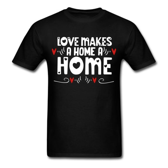 Love Makes A Home A Home - Unisex Classic T-Shirt
