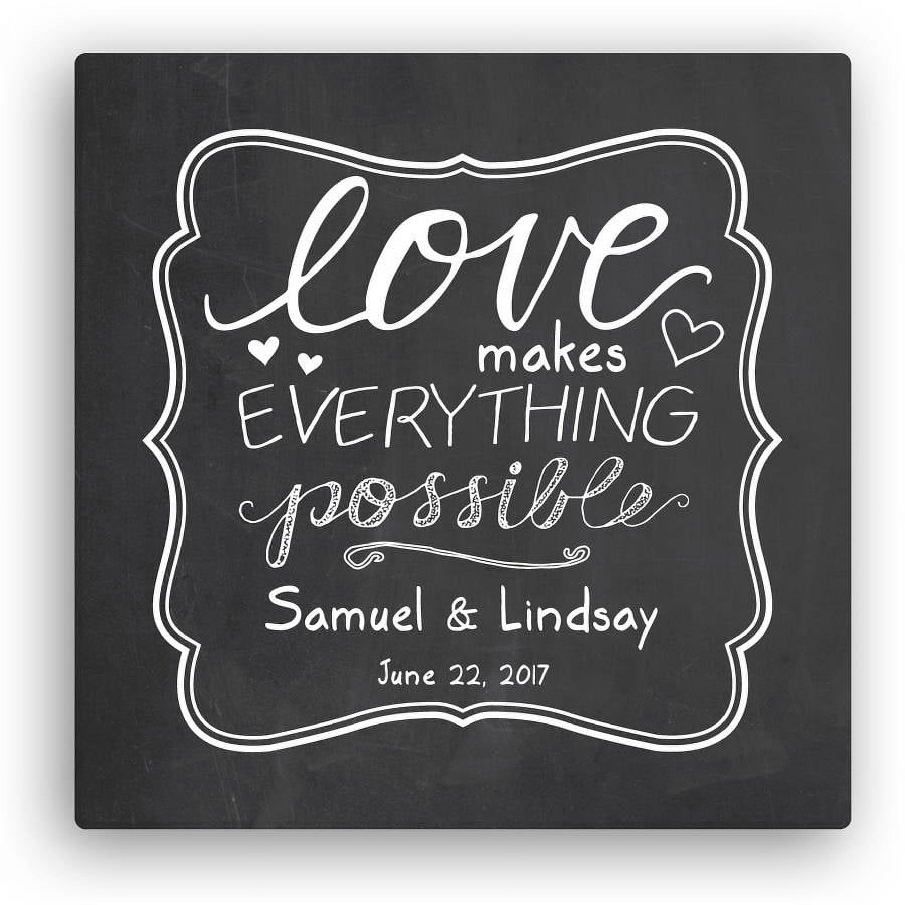 Love Makes Everything Possible 16" x 16" Canvas